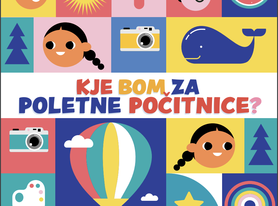 Kaj bom počel med poletnimi počitnicami?